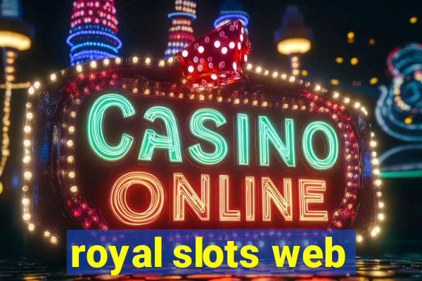royal slots web